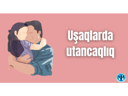 Uşaqlarda utancaqlığın səbəbləri